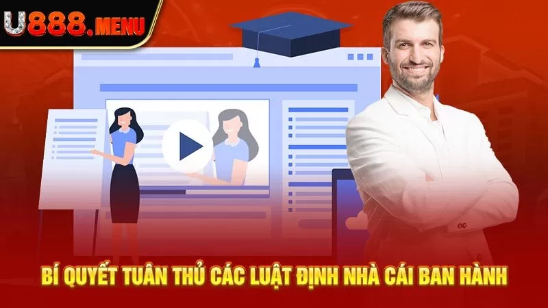 Bí quyết tuân thủ các luật định nhà cái ban hành