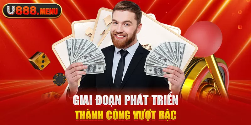 Giai đoạn phát triển thành công vượt bậc