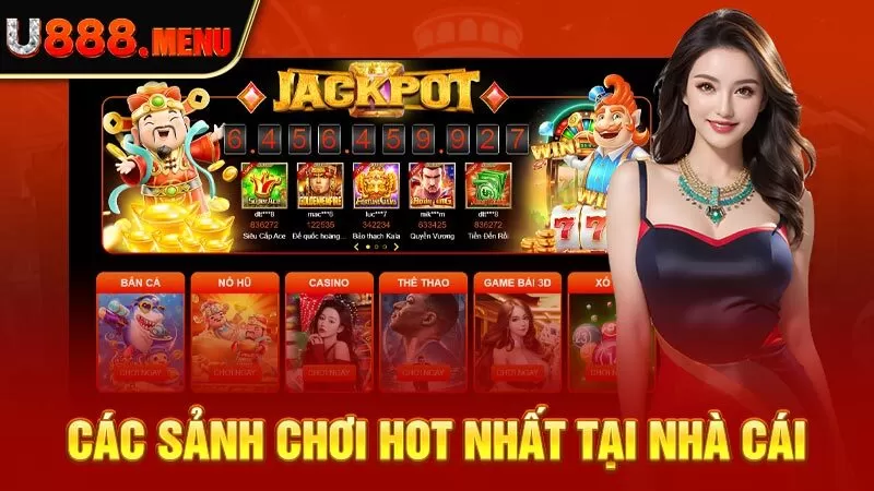 Các sảnh chơi HOT nhất tại nhà cái