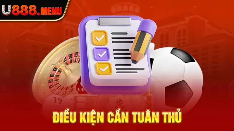 Điều kiện cần tuân thủ