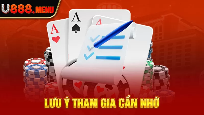 Lưu ý tham gia cần nhớ