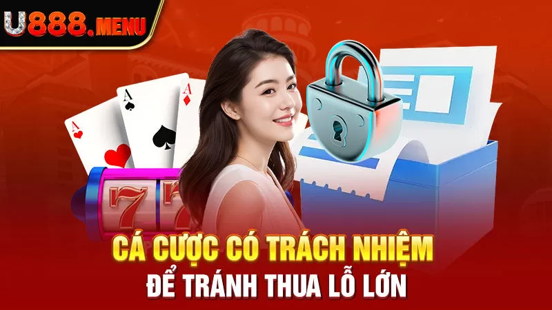 Cá cược có trách nhiệm để tránh thua lỗ lớn