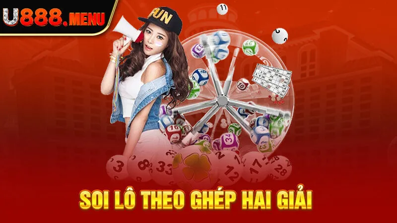 Soi lô theo ghép hai giải 