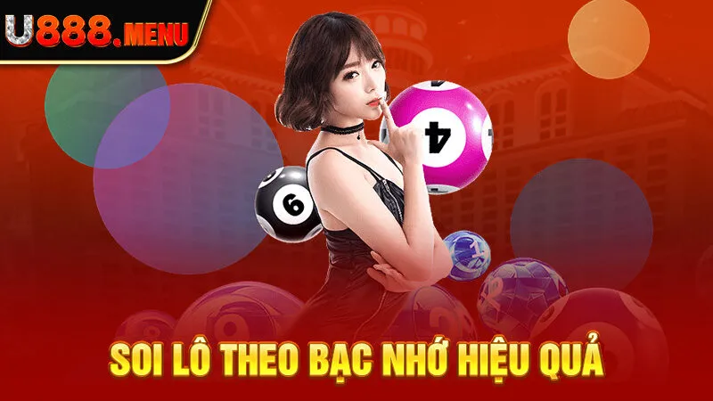 Soi lô theo bạc nhớ hiệu quả