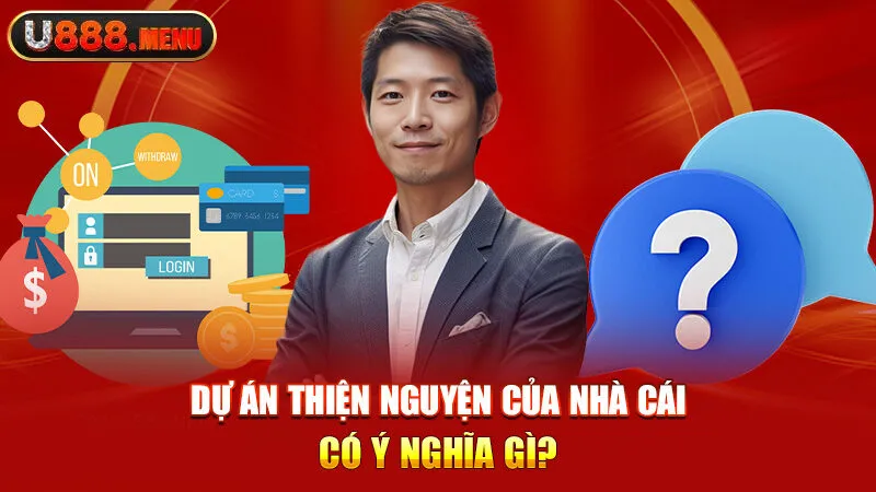 Dự án thiện nguyện của nhà cái có ý nghĩa gì?