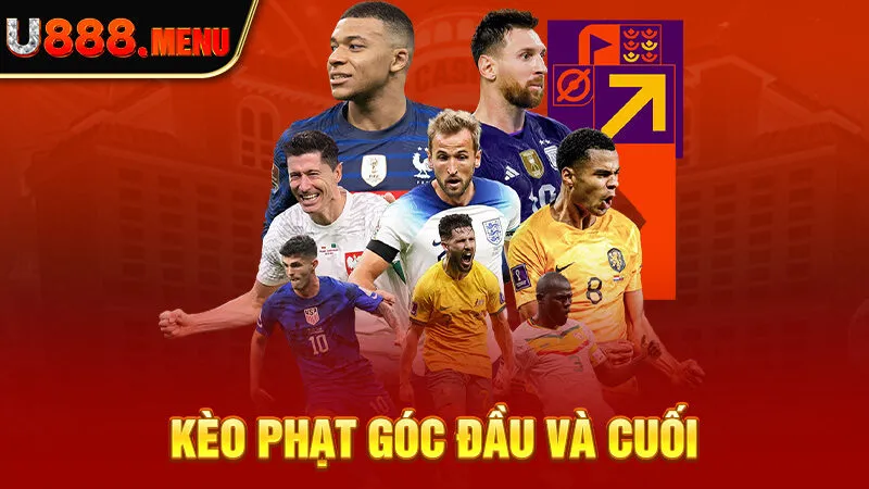 Kèo phạt góc đầu và cuối