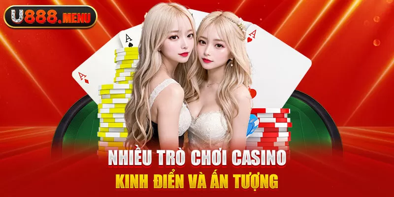 Nhiều trò chơi casino kinh điển và ấn tượng